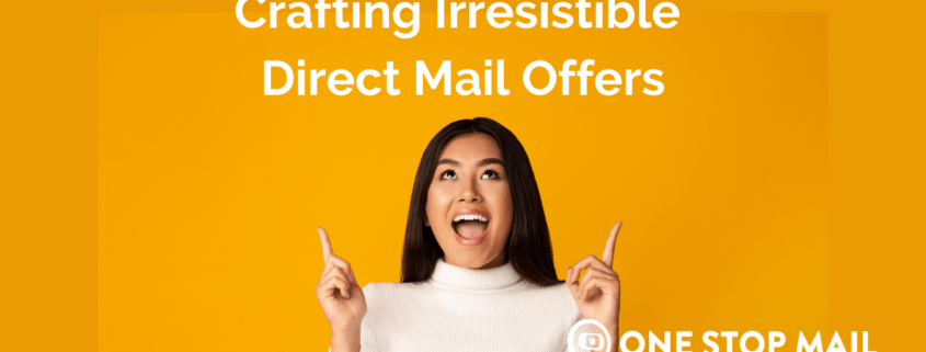 OSM SM Post Irresistible Direct Mail Offers